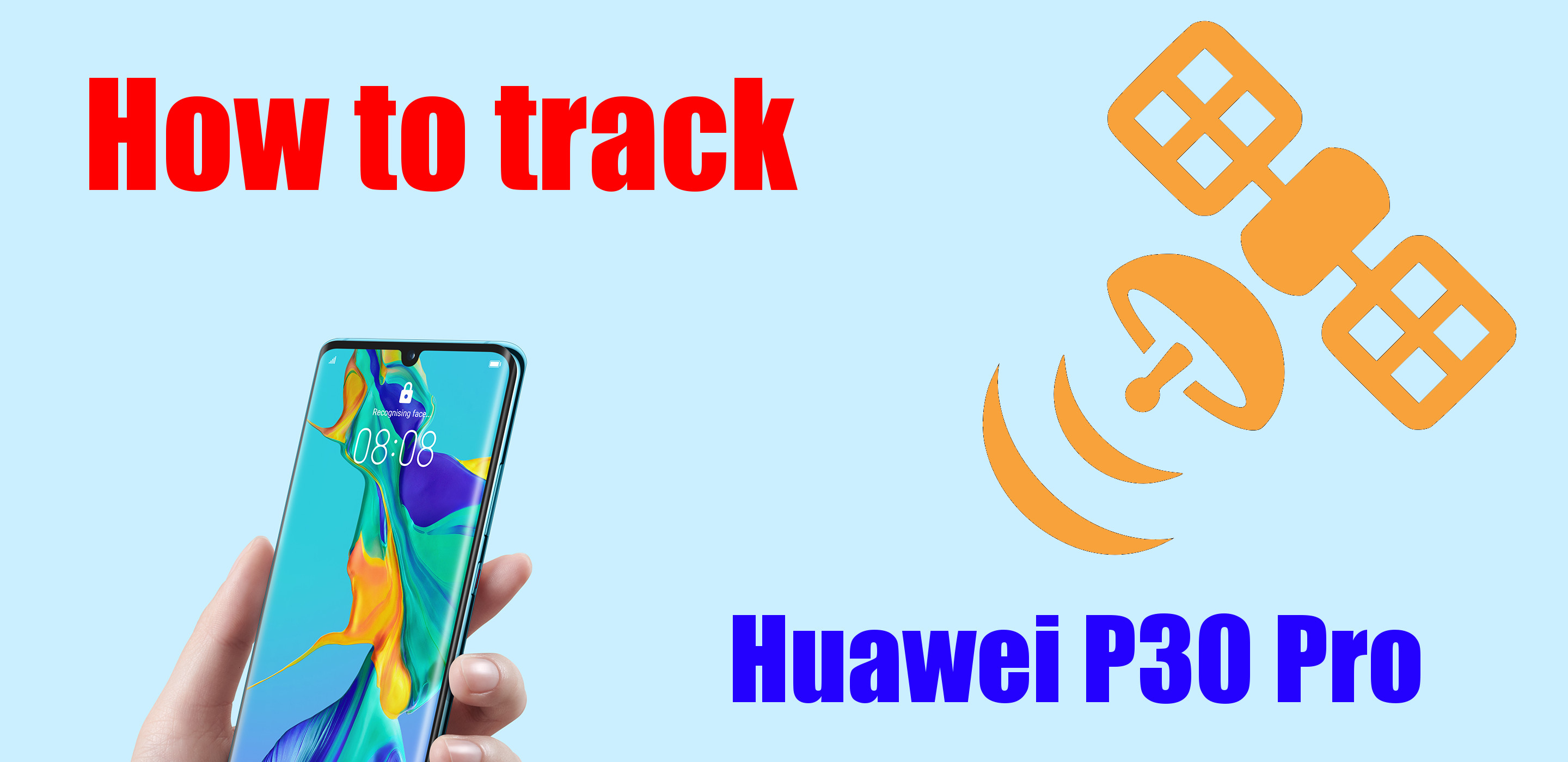 how to put a tracking device on a mobile Huawei P30 Pro
